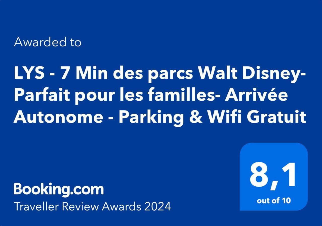 Lys - 7 Min Des Parcs Walt Disney- Parfait Pour Les Familles- Arrivee Autonome - Parking & Wifi Gratuit マニー＝ル＝オングル エクステリア 写真